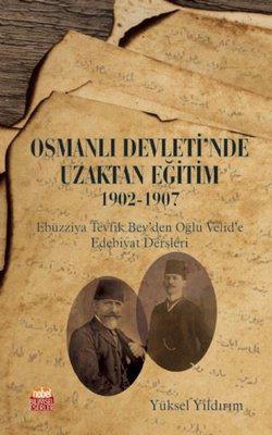 Osmanlı Devleti’nde Uzaktan Eğitim 1902 - 1907